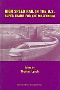 High Speed Rail in the US (Hardcover)