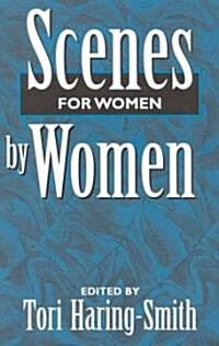 Scenes for Women by Women (Paperback)