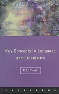 Key Concepts in Language and Linguistics (Paperback)