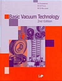 Basic Vacuum Technology, 2nd edition (Hardcover, 2 ed)