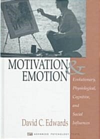 Motivation and Emotion: Evolutionary, Physiological, Cognitive, and Social Influences (Hardcover, 1998)
