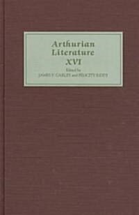 Arthurian Literature XVI (Hardcover)