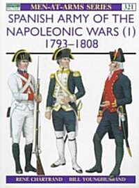 Spanish Army of the Napoleonic Wars (1) : 1793-1808 (Paperback)