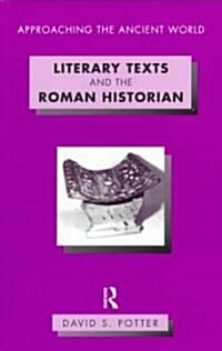 Literary Texts and the Roman Historian (Paperback)