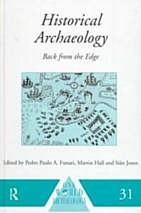 Historical Archaeology : Back from the Edge (Hardcover)