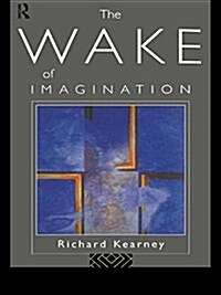 The Wake of Imagination (Paperback)