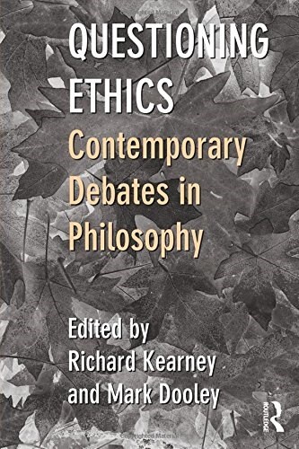 Questioning Ethics : Contemporary Debates in Continental Philosophy (Paperback)