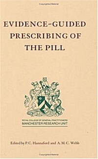 Evidence-Guided Prescribing of the Pill (Hardcover)