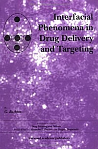 Interfacial Phenomena in Drug Delivery and Targeting (Hardcover)