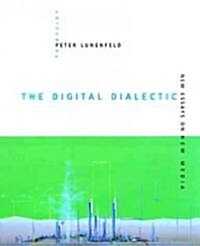 The Digital Dialectic (Hardcover)