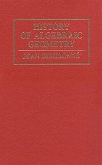 History Algebraic Geometry (Hardcover)