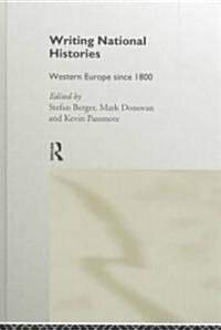 Writing National Histories : Western Europe Since 1800 (Hardcover)