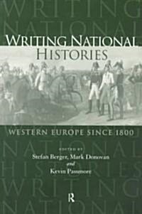 Writing National Histories : Western Europe Since 1800 (Paperback)