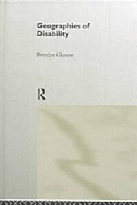 Geographies of Disability (Hardcover)
