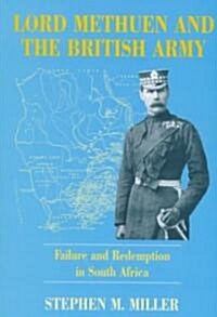 Lord Methuen and the British Army : Failure and Redemption in South Africa (Hardcover)