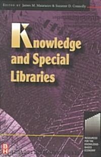 Knowledge and Special Libraries (Paperback)