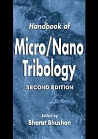 Handbook of Micro/Nano Tribology (Hardcover, 2)