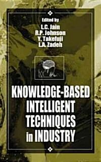 Knowledge-Based Intelligent Techniques in Industry (Hardcover)