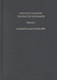 Byzantine Monastic Foundation Documents (Hardcover)