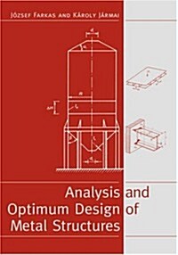 Analysis and Optimum Design of Metal Structures (Hardcover)