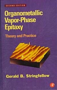Organometallic Vapor-Phase Epitaxy: Theory and Practice (Hardcover, 2)