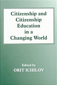 Citizenship and Citizenship Education in a Changing World (Paperback)