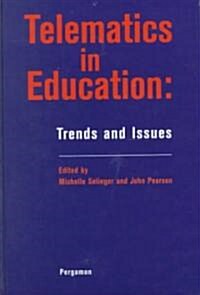Telematics in Education : Trends and Issues (Hardcover)