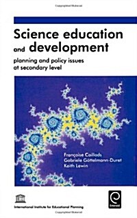 Science Education and Development : Planning and Policy Issues at Secondary Level (Hardcover)