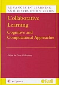 Collaborative Learning : Cognitive and Computational Approaches (Hardcover, 2 ed)