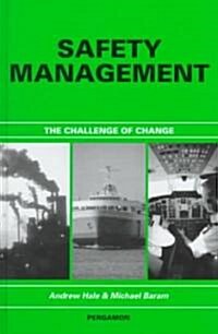 Safety Management : The Challenge of Change (Hardcover)