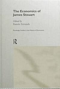 The Economics of James Steuart (Hardcover)