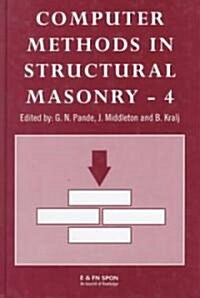 Computer Methods in Structural Masonry - 4 : Fourth International Symposium (Hardcover)