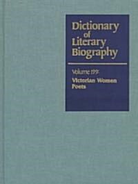 Dlb 199: Victorian Women Poets (Hardcover)