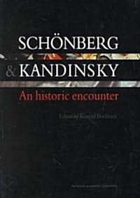 Schonberg and Kandinsky : An Historic Encounter (Paperback)
