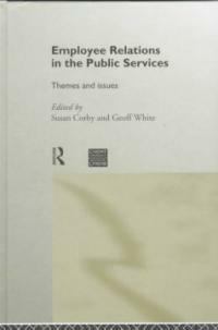 Employee relations in the public services : themes and issues