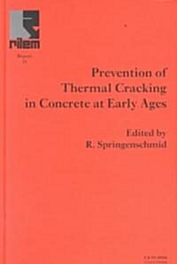 Prevention of Thermal Cracking in Concrete at Early Ages (Hardcover)