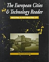 European Cities and Technology Reader : Industrial to Post-Industrial City (Paperback)
