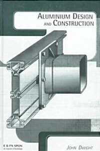 Aluminium Design and Construction (Hardcover)
