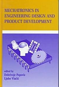 Mechatronics in Engineering Design and Product Development (Hardcover)