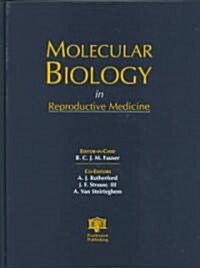 Molecular Biology in Reproductive Medicine (Hardcover)