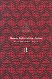Managing Staff in Early Years Settings (Paperback)
