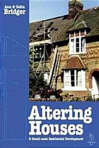 Altering Houses and Small Scale Residential Developments (Paperback)