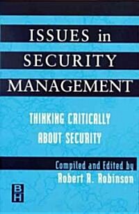 Issues in Security Management : Thinking Critically About Security (Paperback)