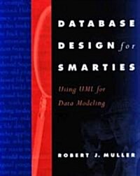 Database Design for Smarties: Using UML for Data Modeling (Paperback)