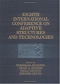 Eighth International Conference on Adaptive Structures (Hardcover)