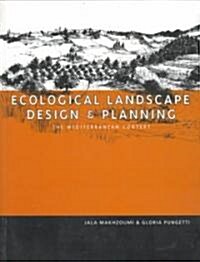 Ecological Landscape Design and Planning (Paperback)