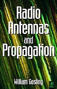 Radio Antennas and Propagation : Radio Engineering Fundamentals (Paperback)