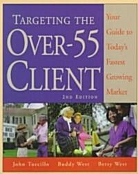 Targeting the over 55 Client (Paperback, 2nd)