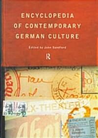 Encyclopedia of Contemporary German Culture (Hardcover)