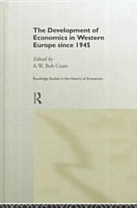 The Development of Economics in Western Europe Since 1945 (Hardcover)